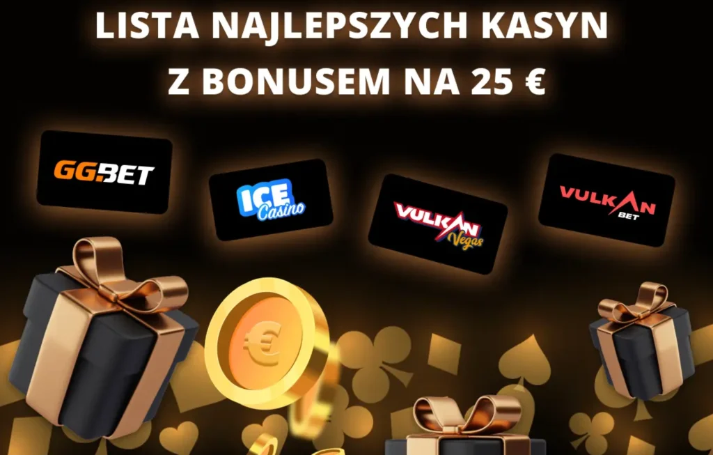 Bonus 25 euro bez depozytu w kasynie 2025 – darmowy bonus casino 25 € za samą rejestrację